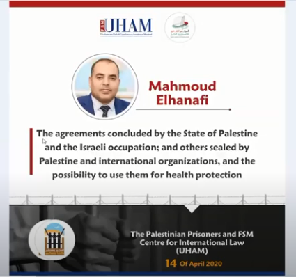 "Palestinian Prisoners and International Laws under Coronavirus Pandemic": Dr. Mahmoud Hanafi