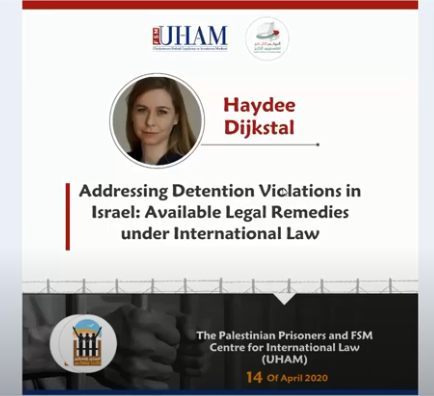 "Palestinian Prisoners and International Laws under Coronavirus Pandemic": Haydee Dijkstal