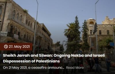 Al-Haq: Sheikh Jarrah and Silwan: Ongoing Nakba and "Israeli" Dispossession of Palestinians