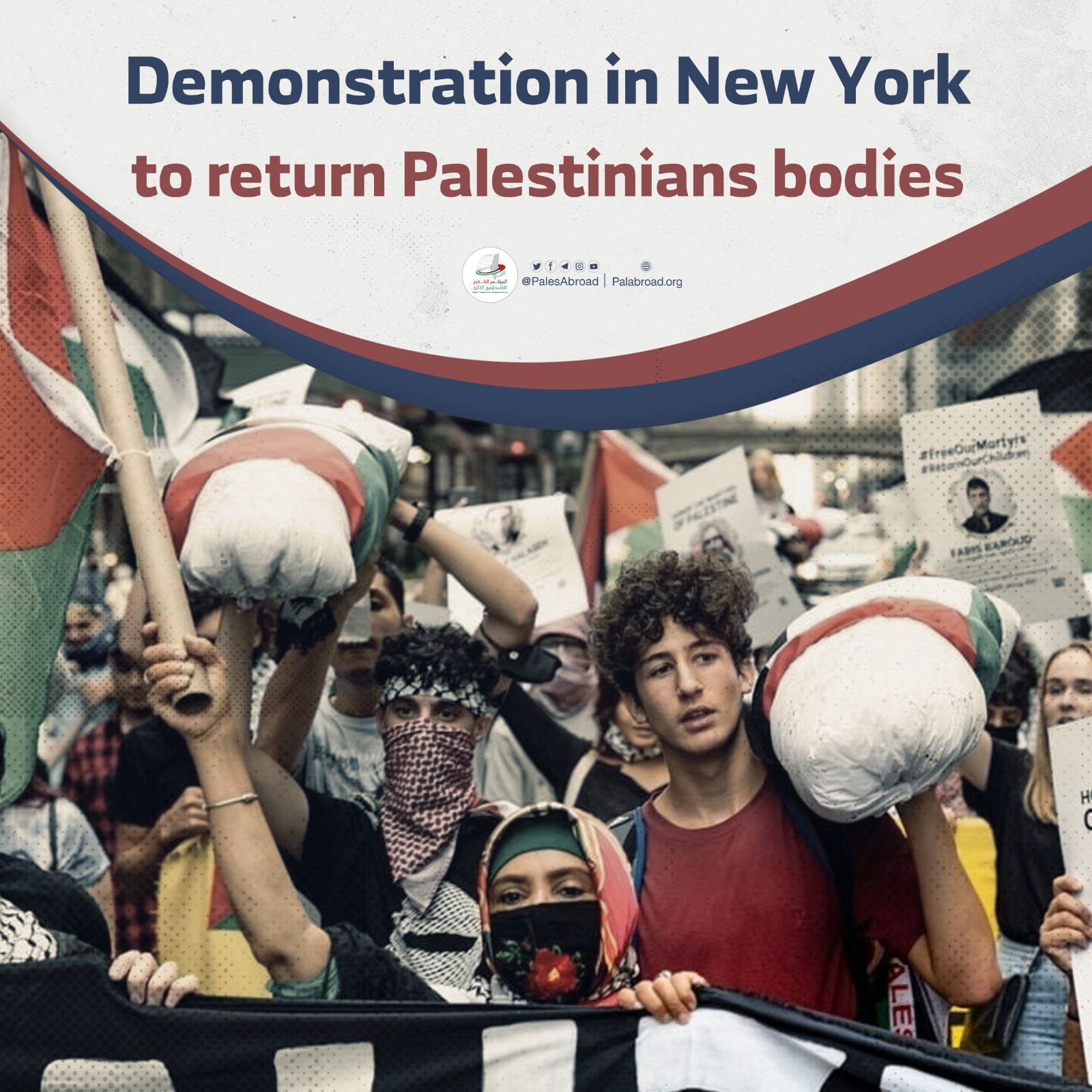 Demonstration in New York demanding the return of the bodies of Palestinian martyrs held by “Israel”